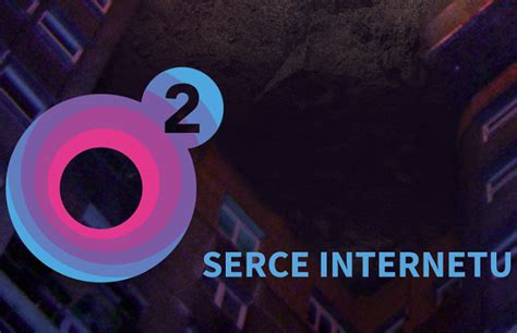 o2 - serce internetu|najnowsze